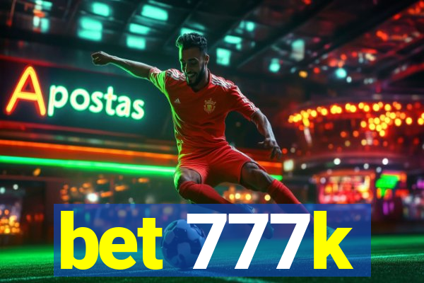 bet 777k