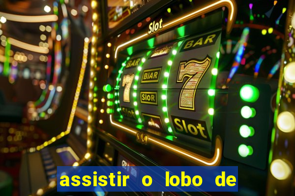 assistir o lobo de wall street gratis