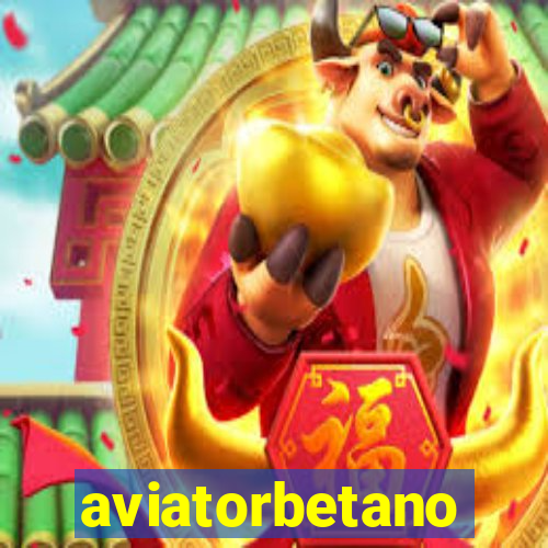 aviatorbetano