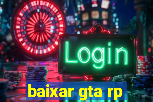 baixar gta rp