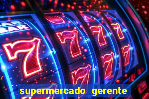 supermercado gerente simulator dinheiro infinito