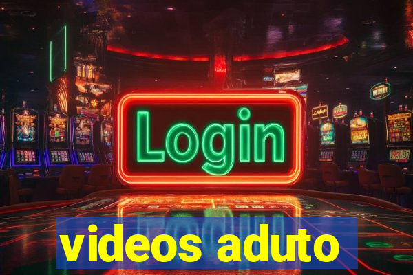 videos aduto