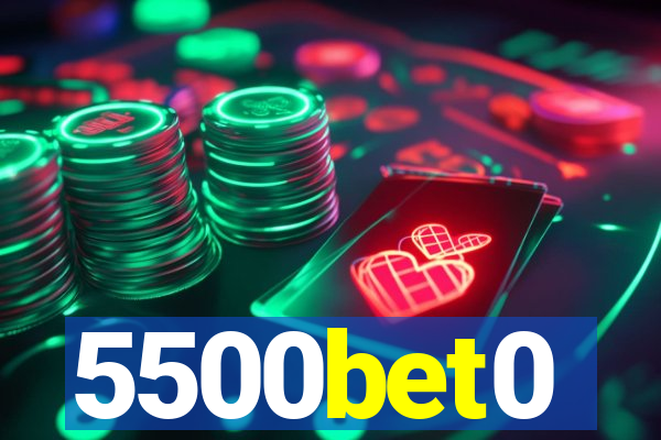 5500bet0