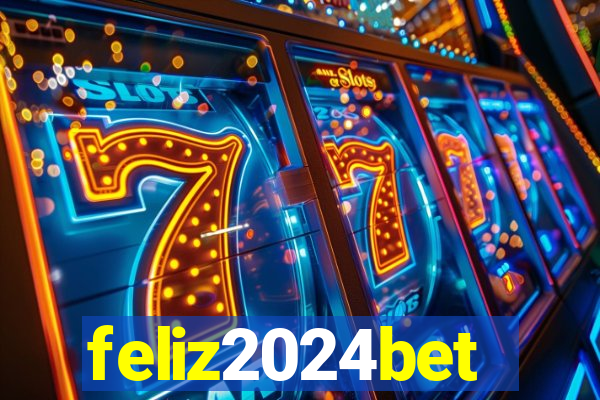 feliz2024bet