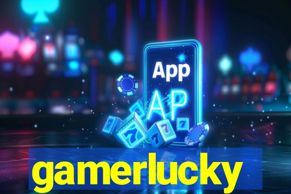 gamerlucky