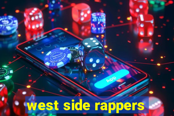 west side rappers