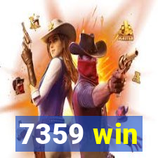 7359 win