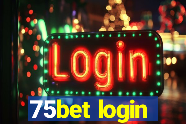 75bet login