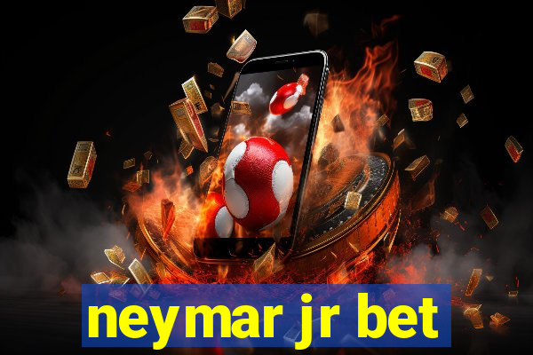 neymar jr bet