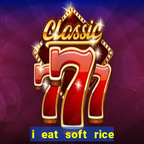 i eat soft rice in another world pt br cap 1