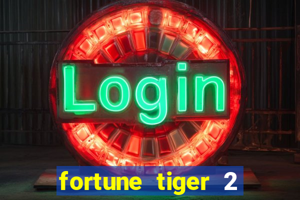 fortune tiger 2 revenge download