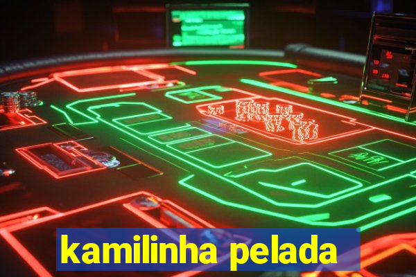 kamilinha pelada