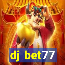 dj bet77