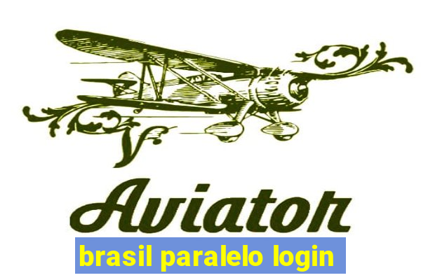 brasil paralelo login