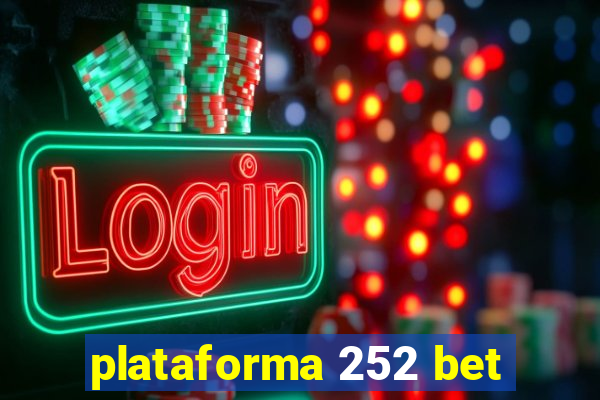 plataforma 252 bet