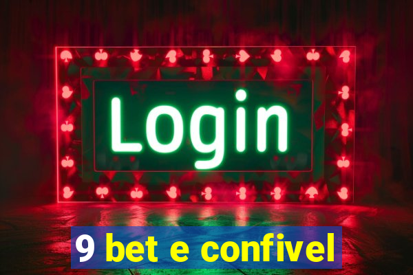 9 bet e confivel