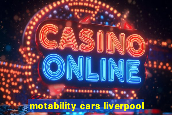 motability cars liverpool