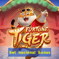 bet nacional bonus de boas vindas