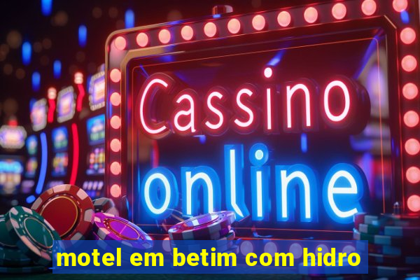 motel em betim com hidro