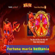 fortuna maria bethania