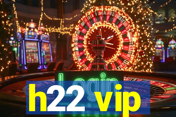 h22 vip