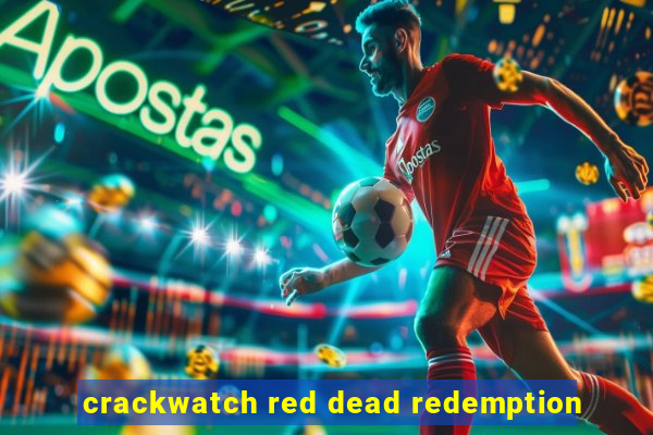 crackwatch red dead redemption