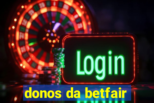 donos da betfair