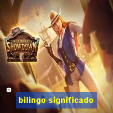 bilingo significado