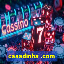 casadinha .com