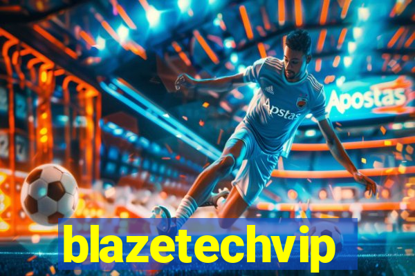 blazetechvip