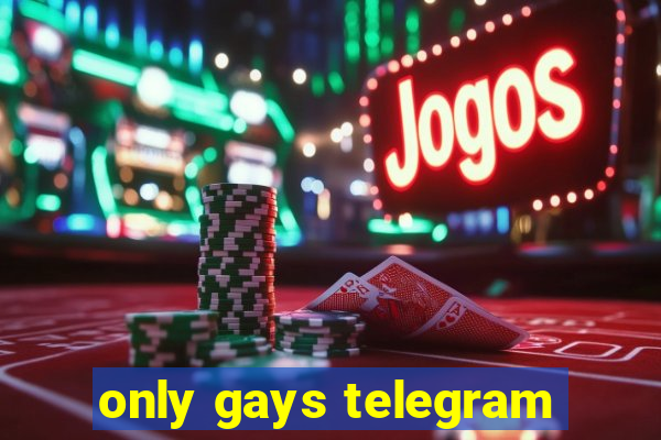 only gays telegram