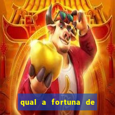 qual a fortuna de dado dolabella