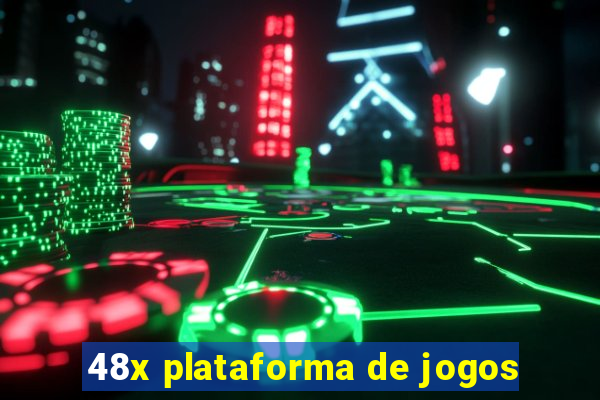 48x plataforma de jogos