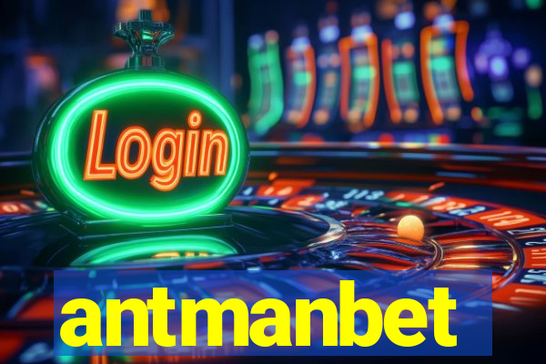 antmanbet