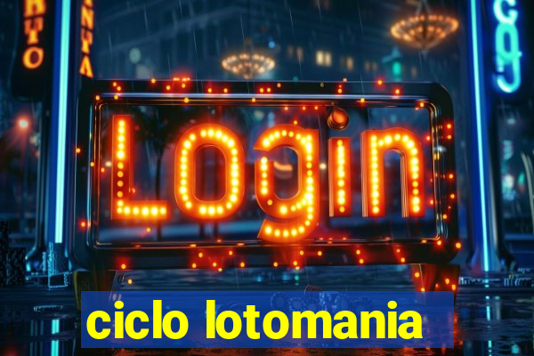 ciclo lotomania