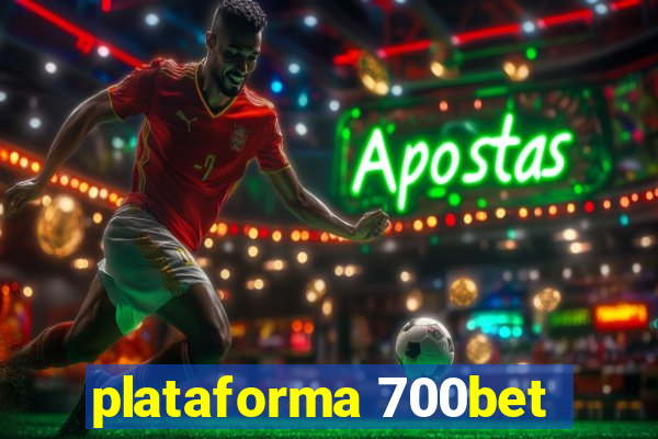 plataforma 700bet