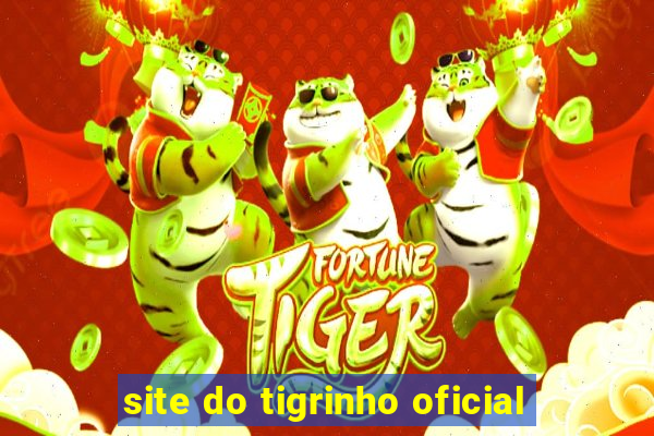 site do tigrinho oficial