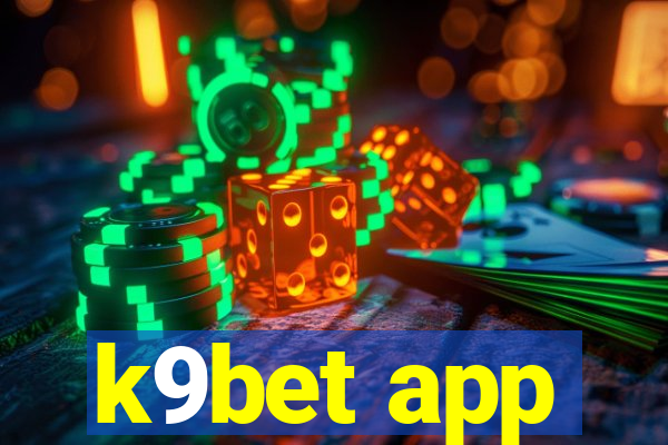 k9bet app