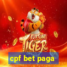 cpf bet paga