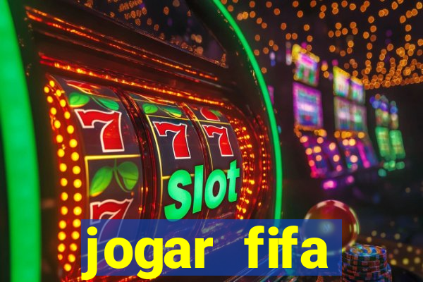 jogar fifa apostando dinheiro