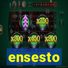 ensesto