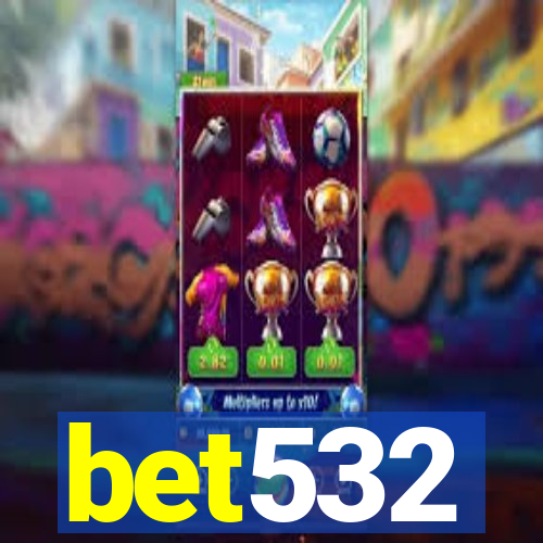 bet532