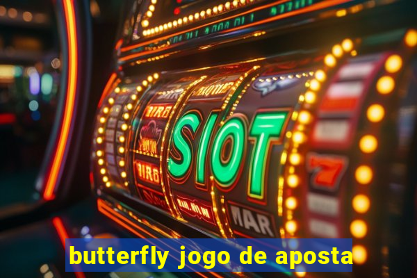 butterfly jogo de aposta