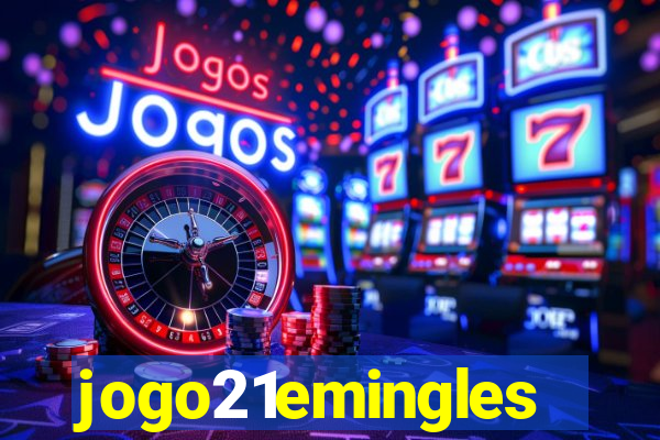 jogo21emingles