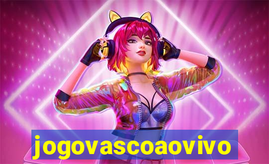 jogovascoaovivo