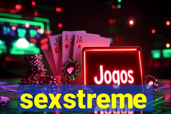 sexstreme