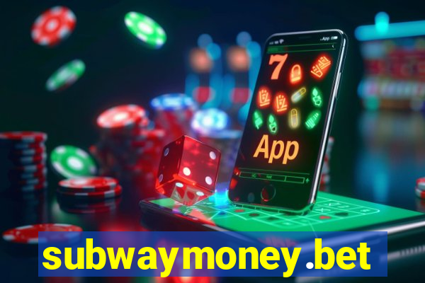 subwaymoney.bet