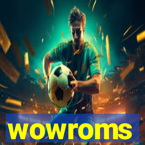 wowroms