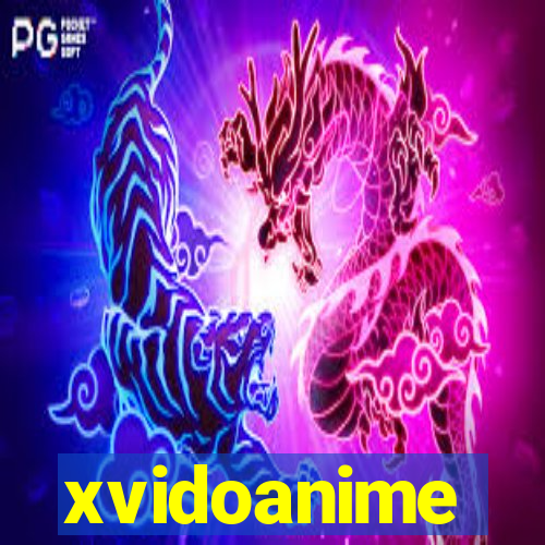 xvidoanime