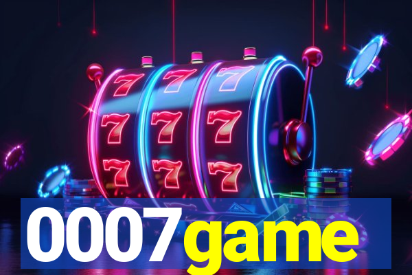 0007game